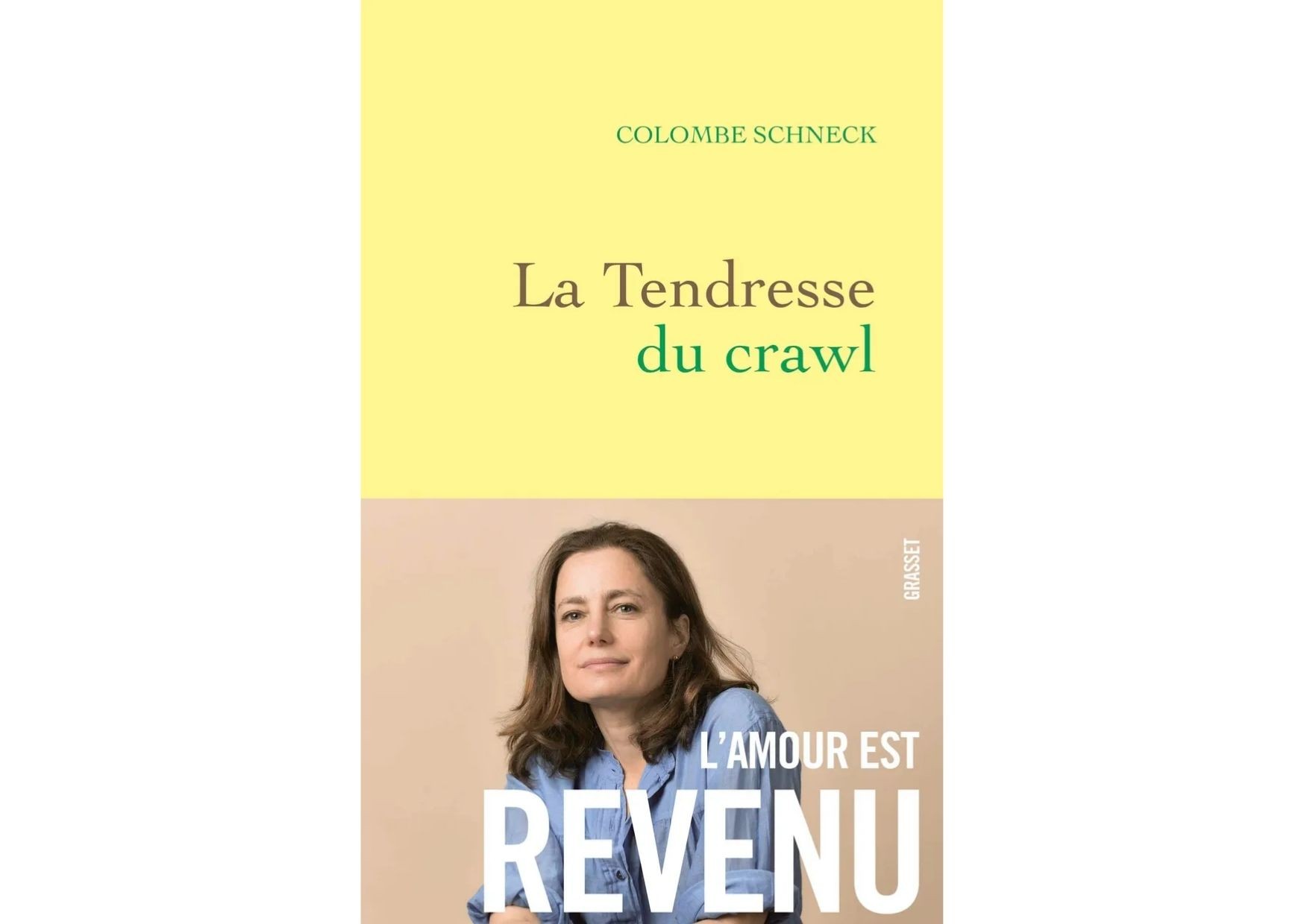 Colombe SCHNECK - La tendresse du crawl; roman