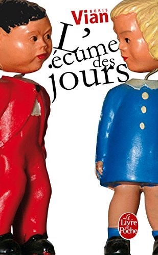L'écume des jours - Boris Vian