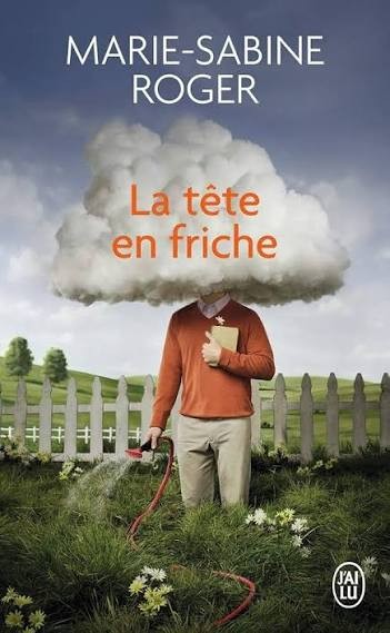 La tête en friche - Marie-Sabine Roger