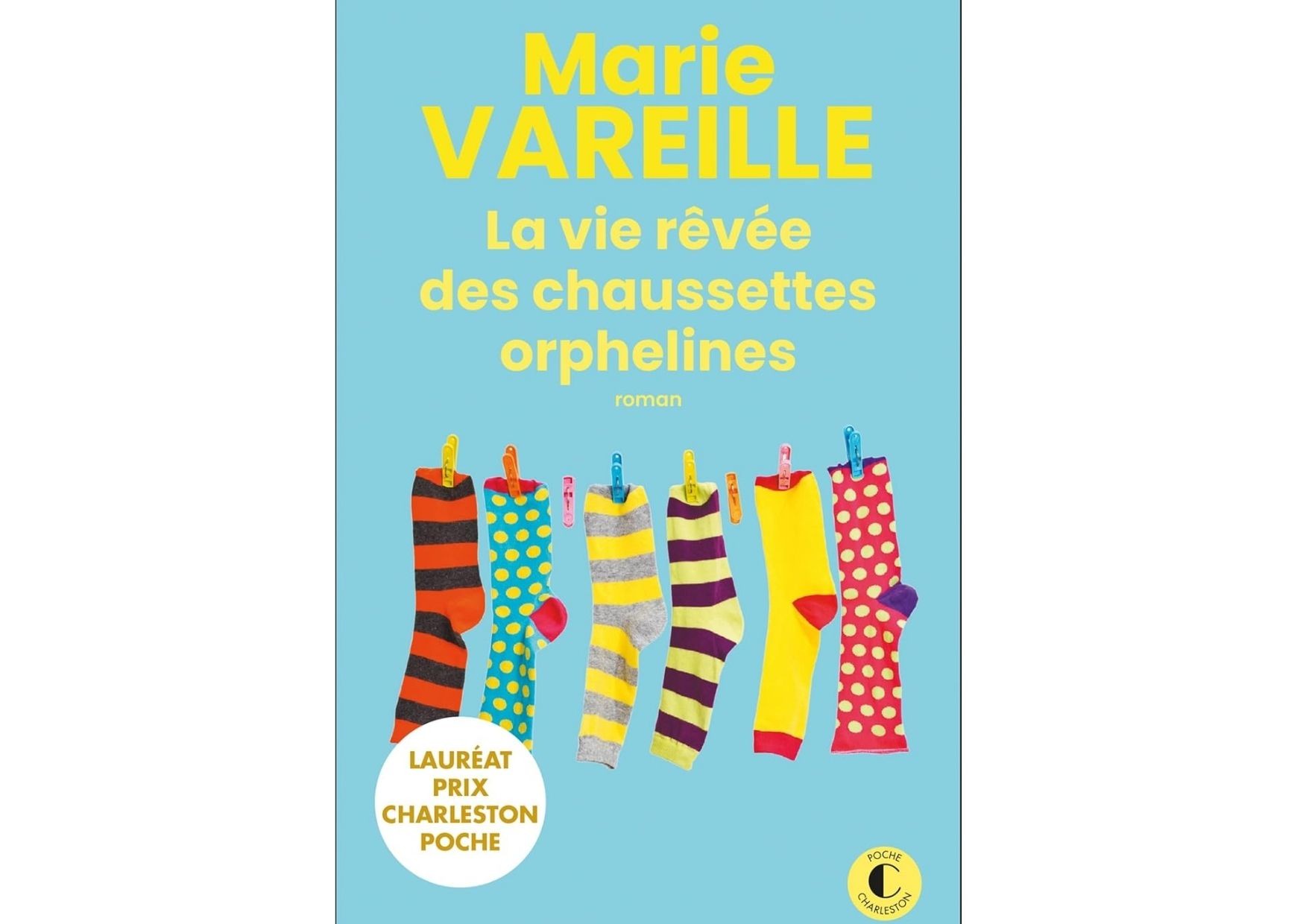 La Vie Rêvée des Chaussettes Orphelines - Marie VAREILLE