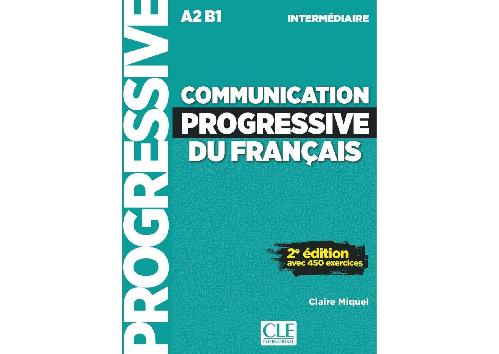 Communication progressive du français A2 B1 intermédiaire