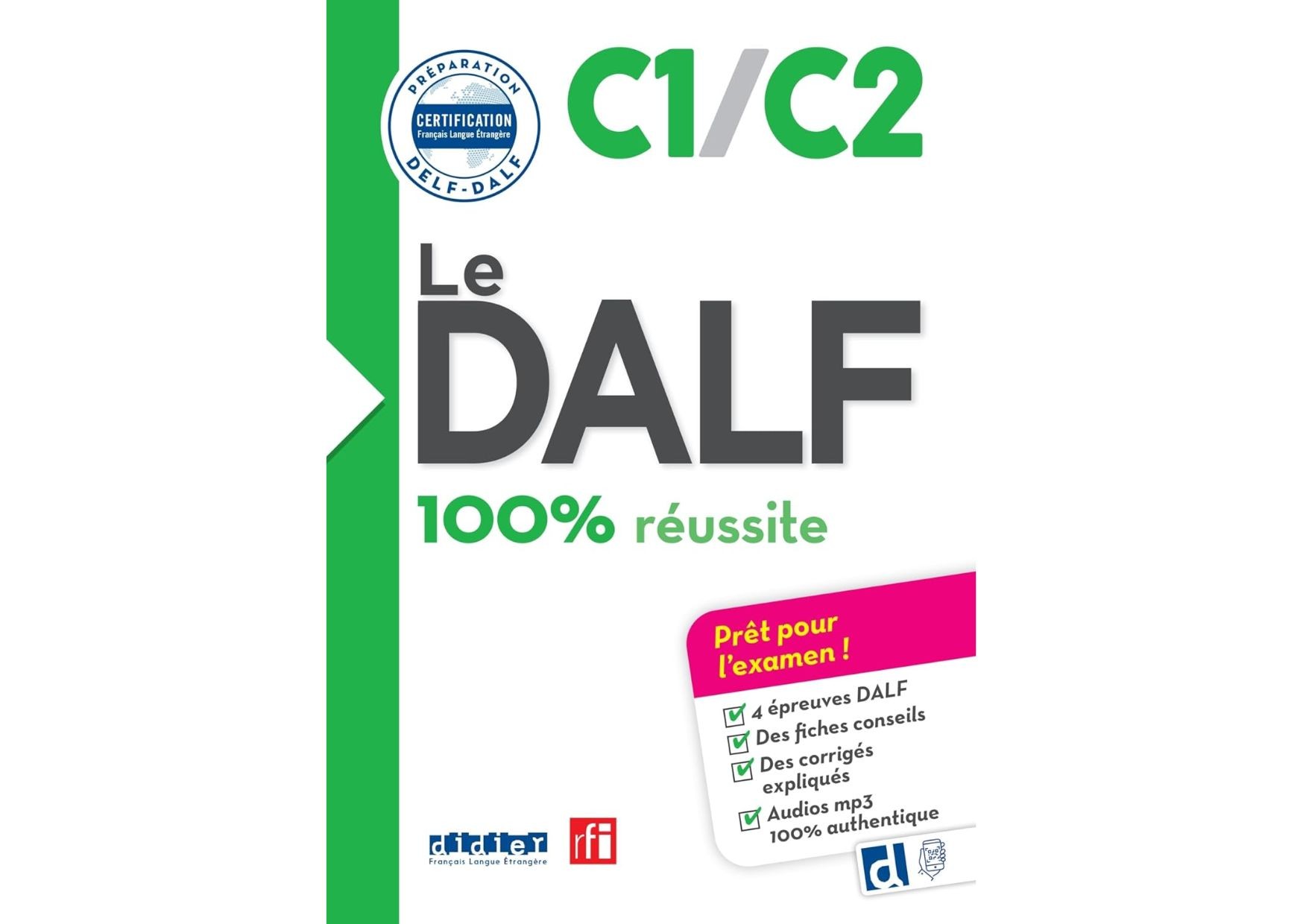 Le DALF C1/C2 100% réussite