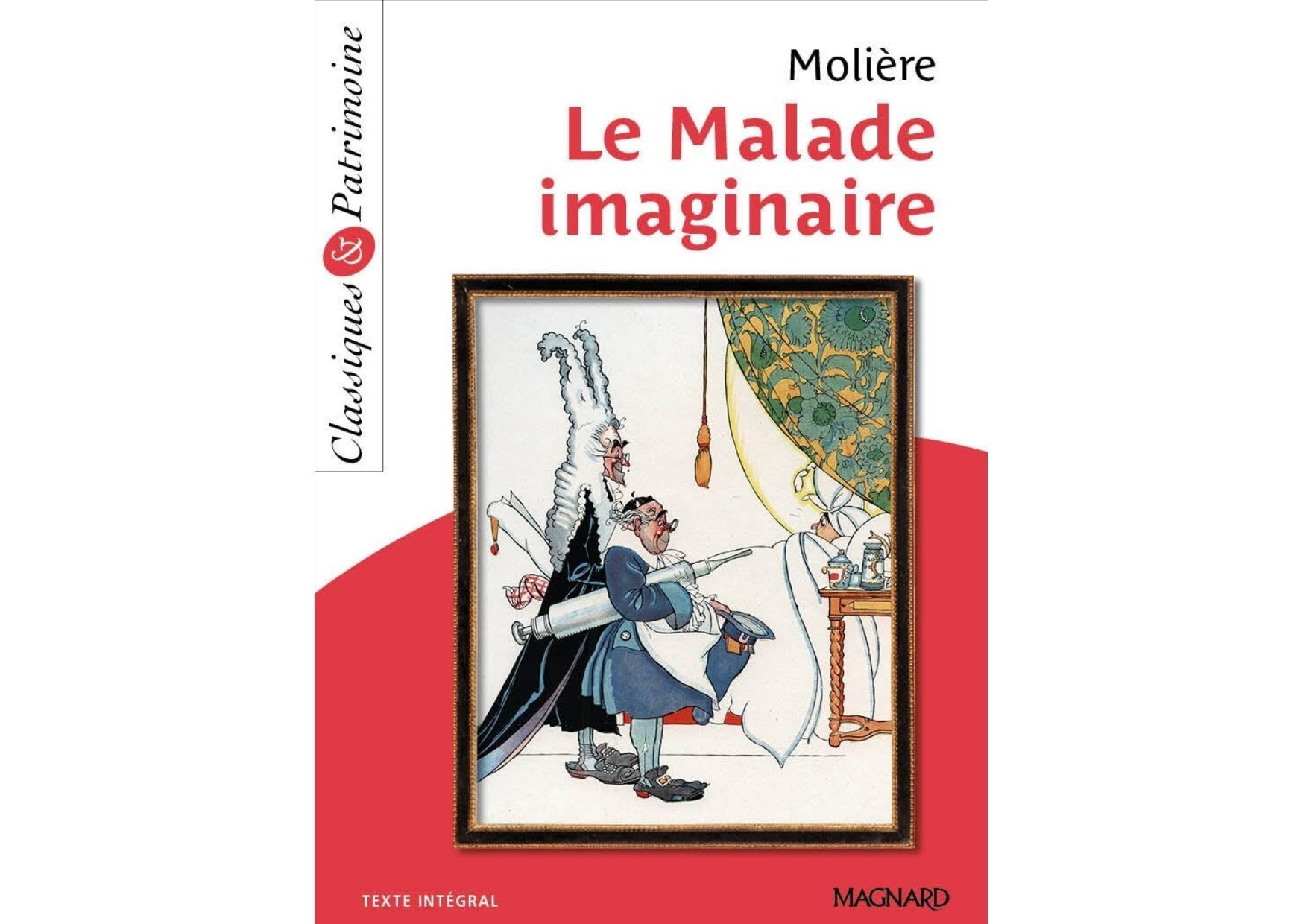 Le Malade imaginaire - MOLIERE
