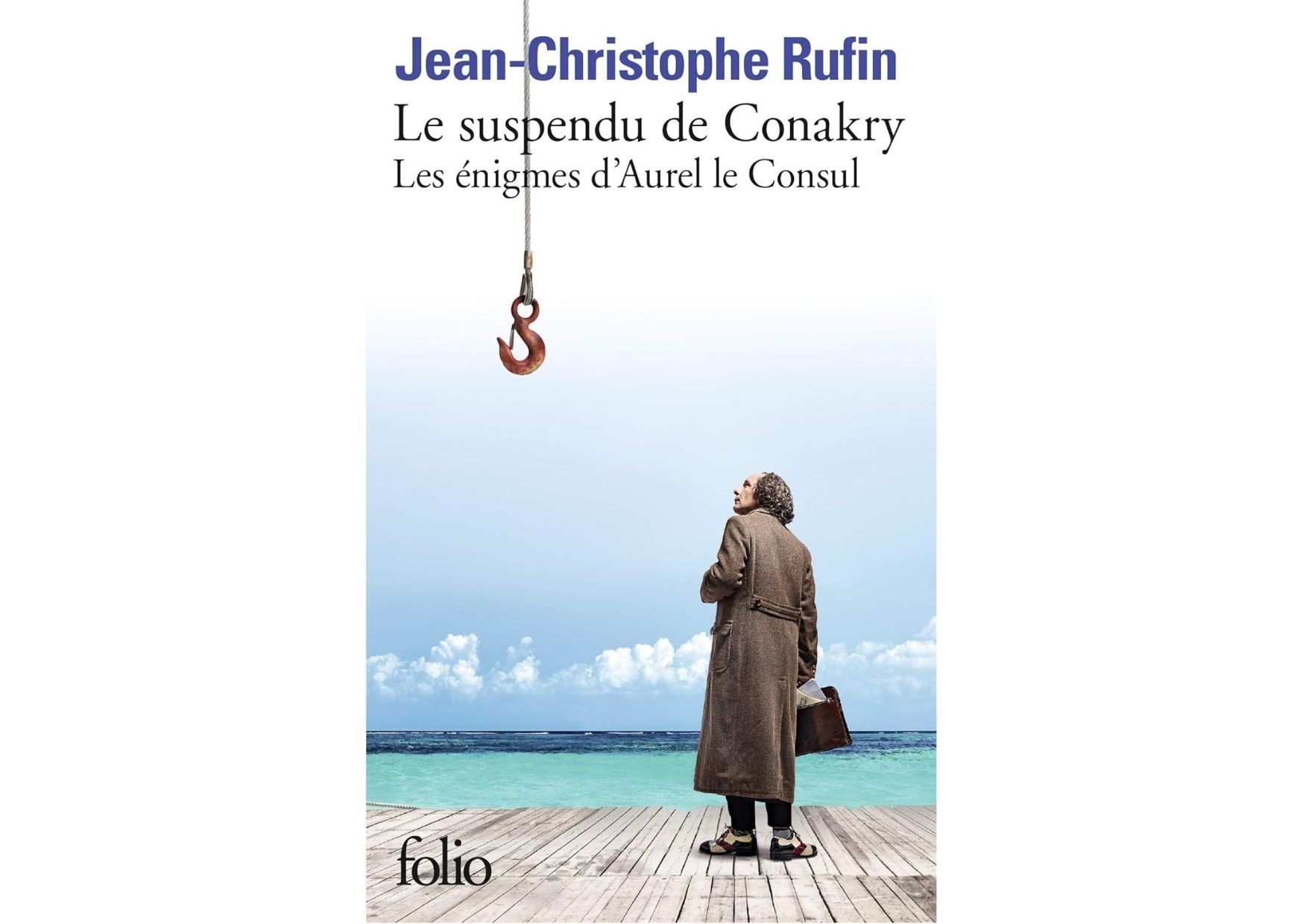 Le suspendu de Conakry - Jean-Christophe RUFIN