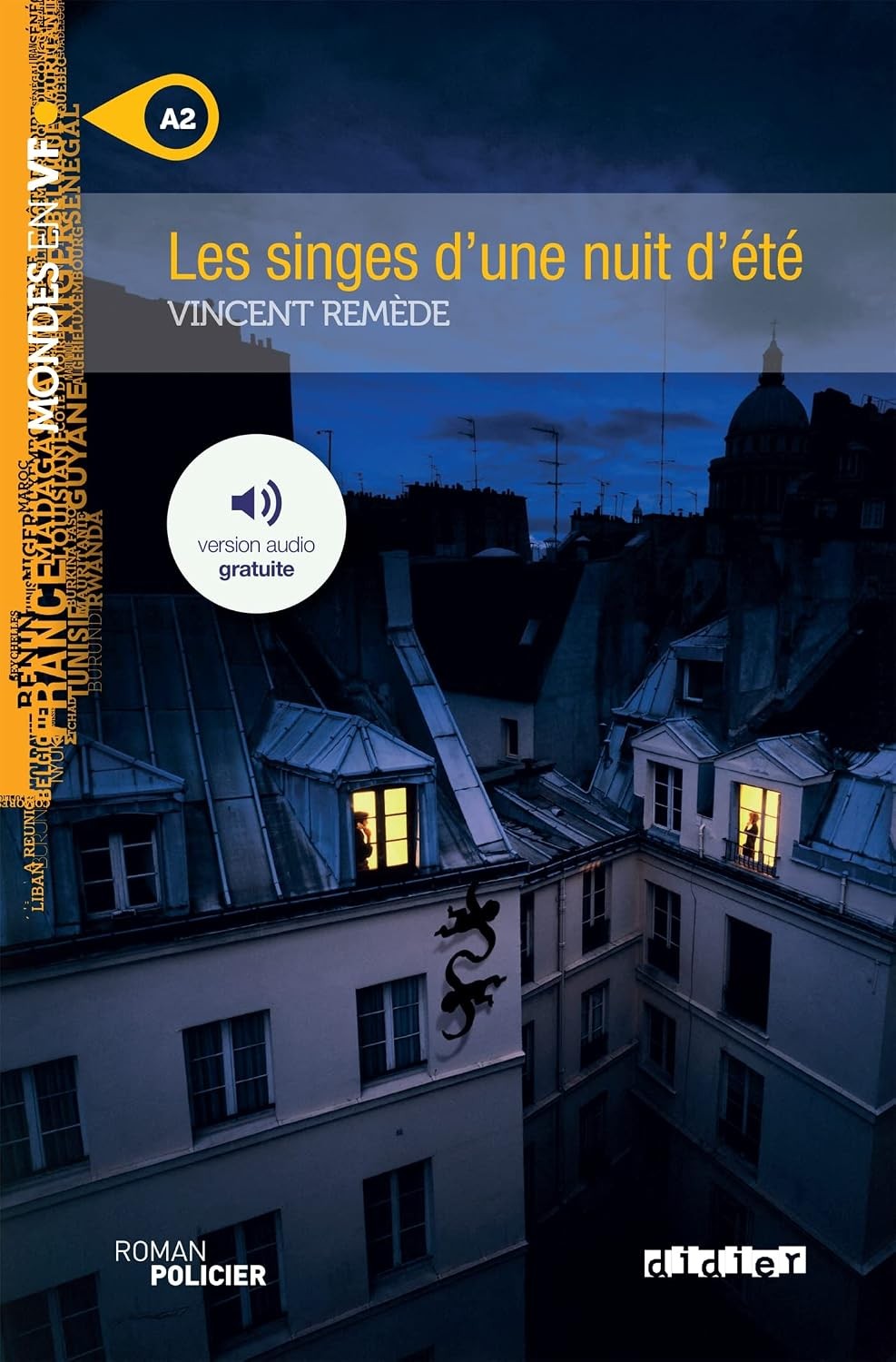 Les singes d'une nuit d'été (Niv. A2) - Vincent Remède