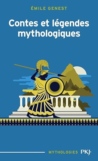 Contes et légendes mythologiques - Emile Genes