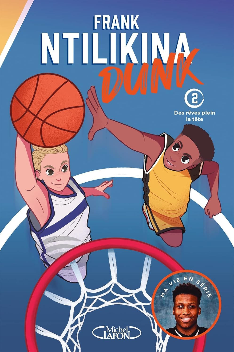DUNK  tome 2 - Frank Ntilikina