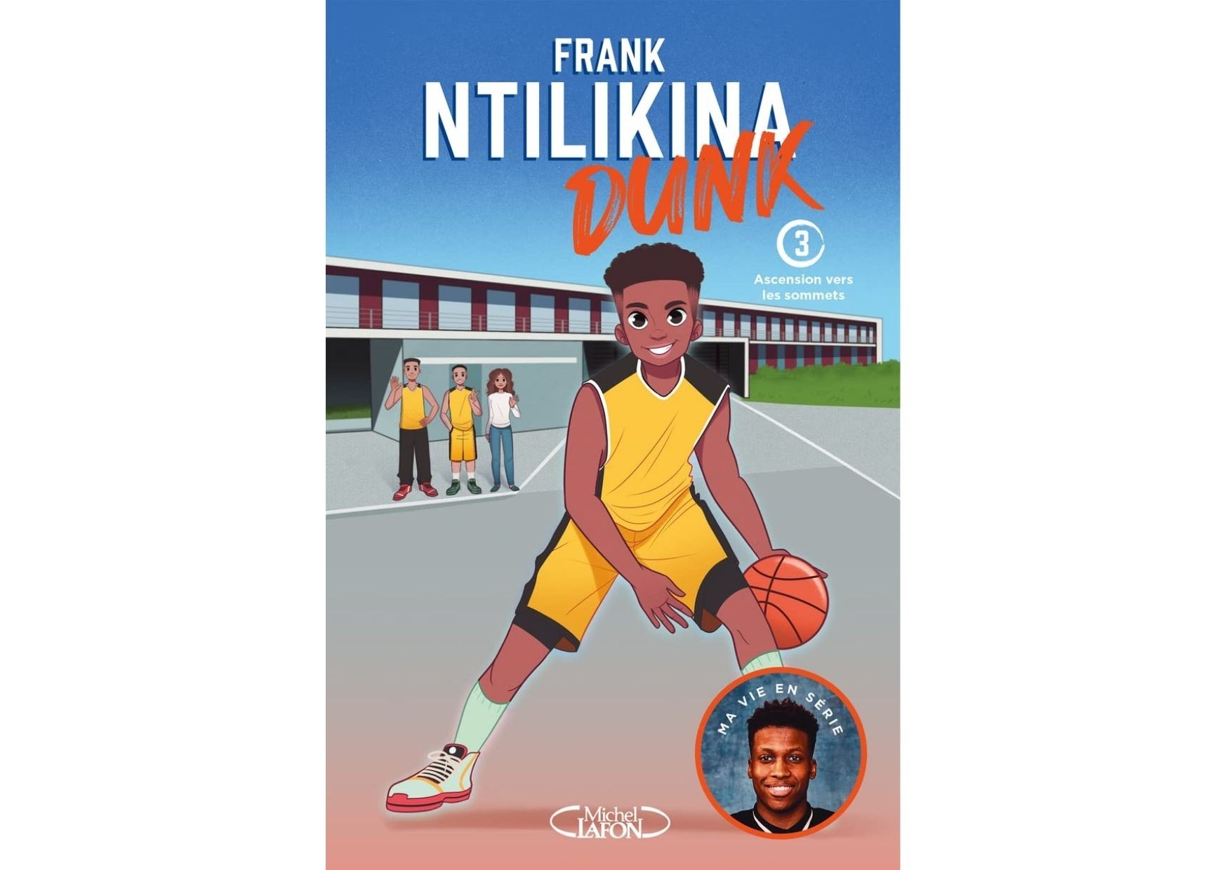 DUNK  tome 3 - Frank NTILIKINA