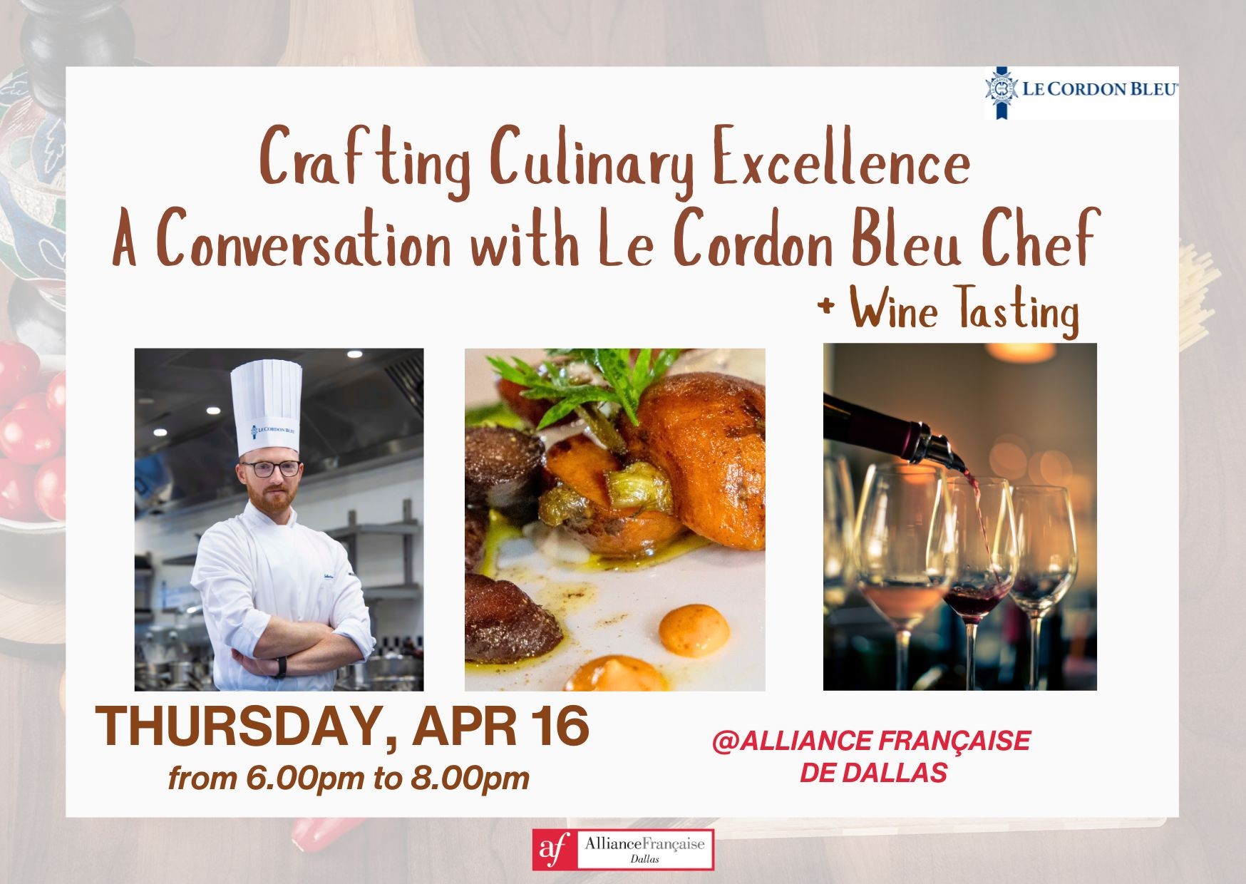 Crafting Culinary Excellence: A Conversation with a Le Cordon Bleu Chef + Wine Tasting